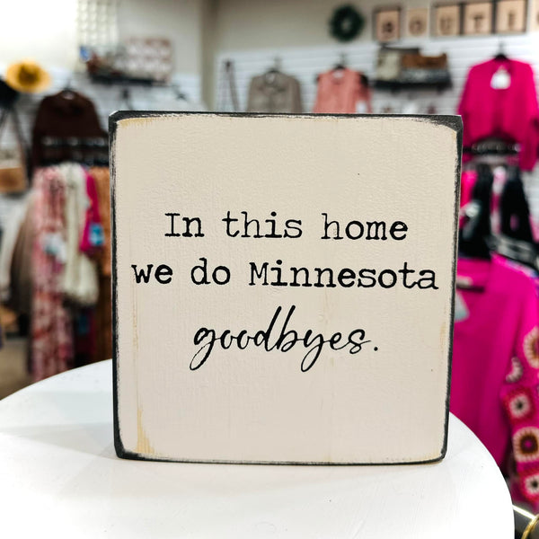 Minnesota Goodbyes Sign